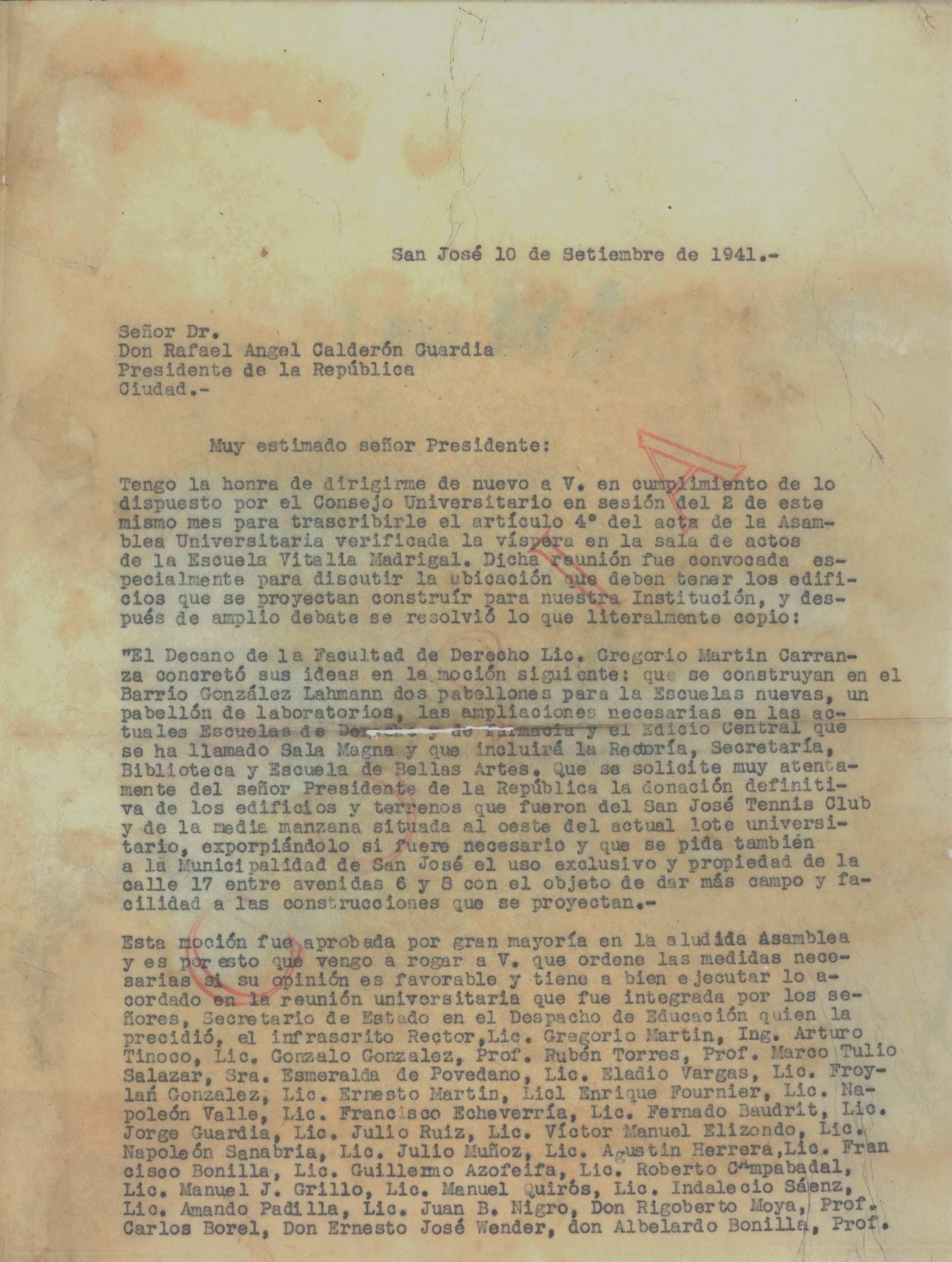 Oficio dirigido al Sr. Rafael Ángel Calderón Guardia, Presidente de la República de Costa Rica, suscrito por el Sr. Alejandro Alvarado Quirós, Rector de la Universidad de Costa Rica; en donde se transcribe el artículo 4° del Acta de la Asamblea Universitaria, solicitando que se construya en Barrio González Lahmann dos pabellones para las Escuelas nuevas, un pabellón de Laboratorios, las ampliaciones que sean necesarias a efectuar en las actuales Escuelas de Derecho  y Farmacia.